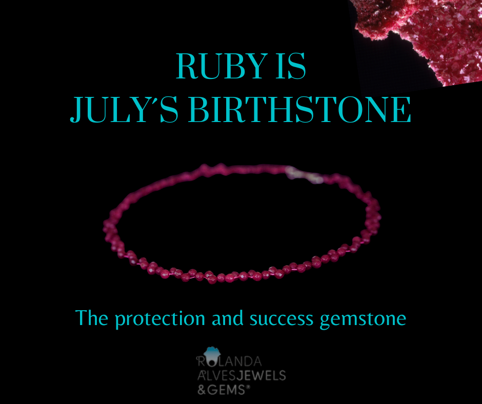 Ruby is July's gemstone