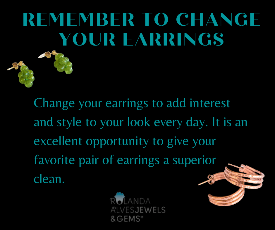 Remember to change your earrings